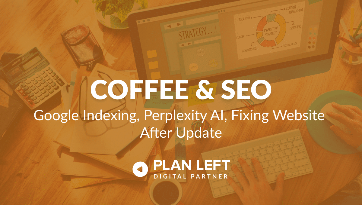 Google Indexing, Perplexity AI, Fixing Website After Update in white font with orange overlay.